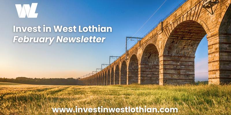 Invest in West Lothian - February Newsletter